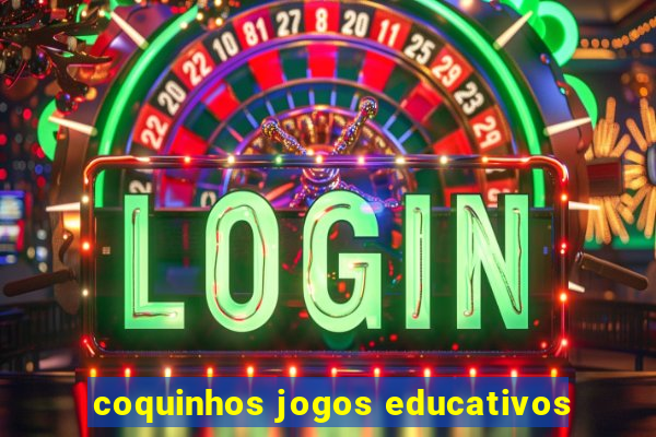 coquinhos jogos educativos